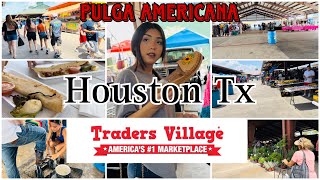 PULGA AMERICANA ( Traders Village) HOUSTON TX 2023