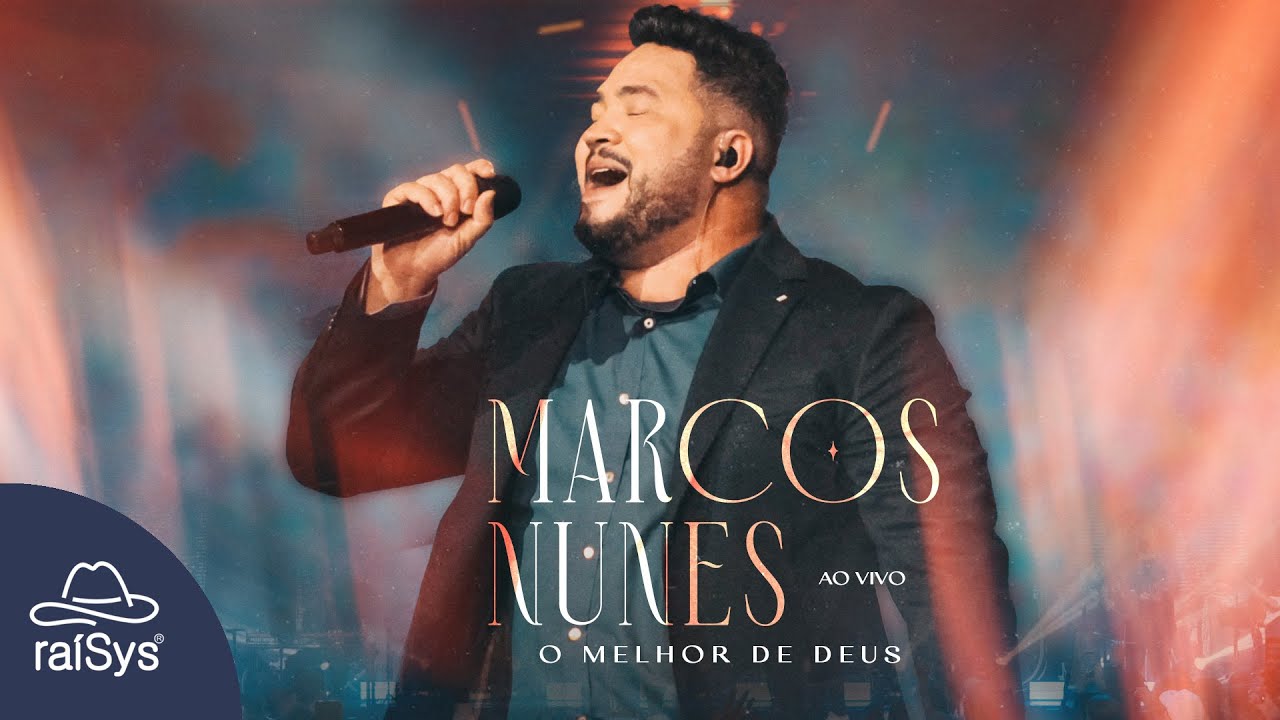 O Melhor de Deus
– Marcos Nunes