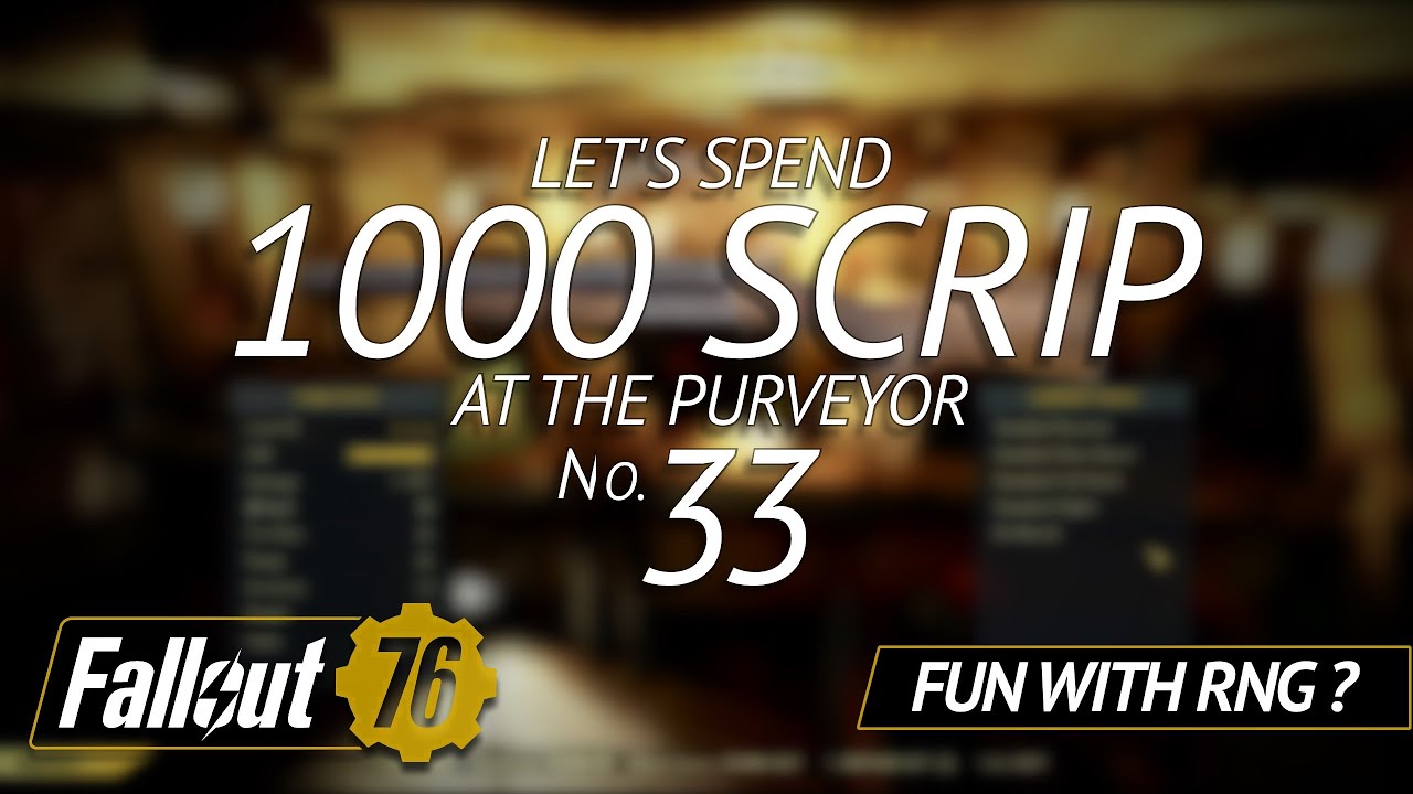 Spending 1000 Scrip at The Purveyor in Fallout 76 - #33