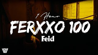 1 Hour Feid  Ferxxo 100 letras Loop 1 Hour