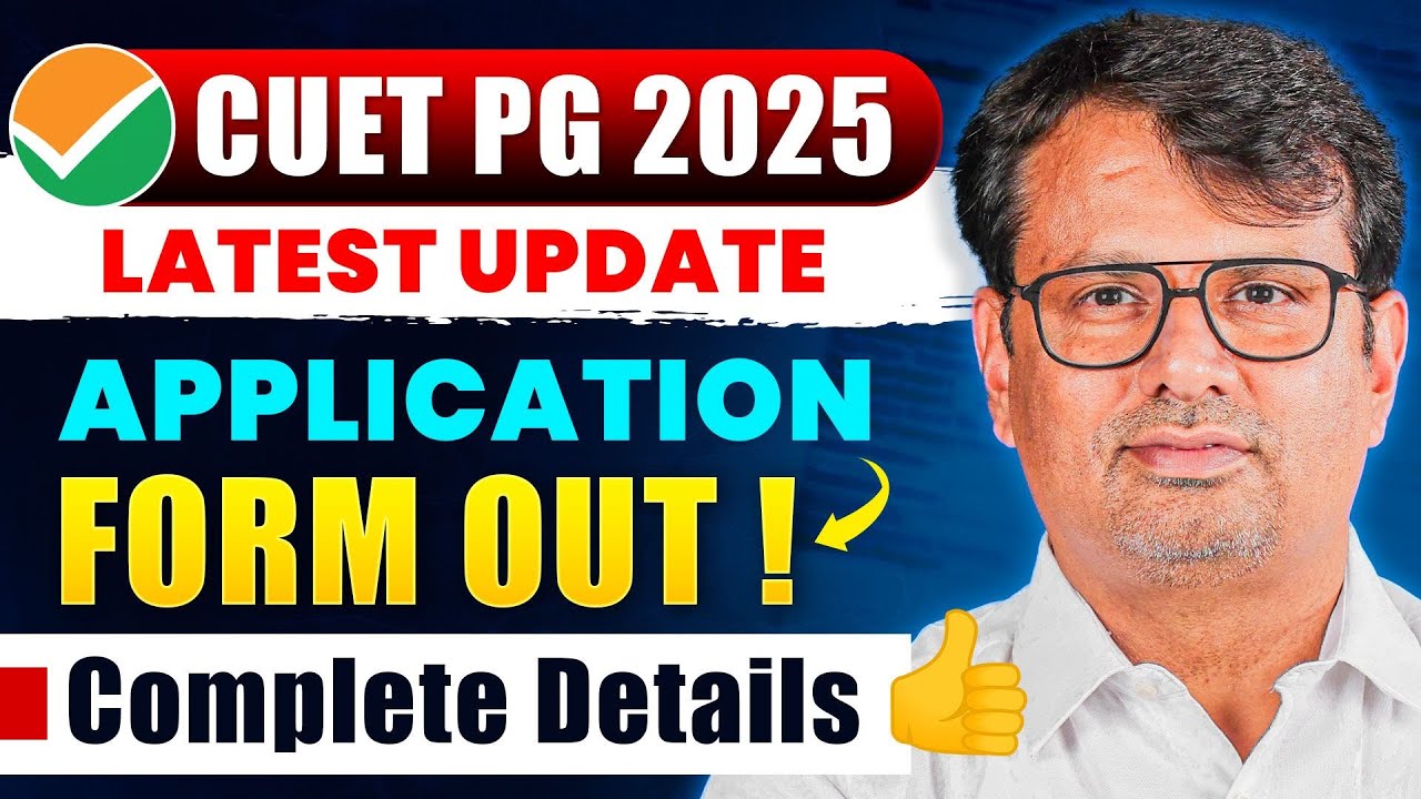 CUET PG 2025 Latest Update | Application Form Out! | CUET PG Exam By GP ...