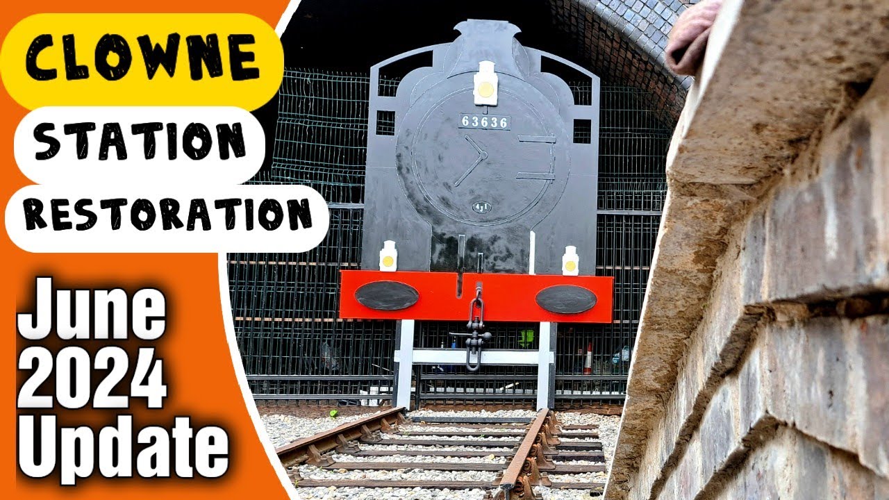 An Update From Clowne Disused Station Restoration June 2024
