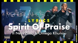 Spirit Of Praise 7 - Yehla Nkosi ft Neyi Zimu & Omega Khunou LYRICS - Gospel Song – pentatonicKC