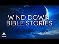 Winding Down & Switching Off With Abide Sleep Meditation Bible Stories