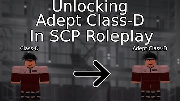 Unlocking The Adept Class-D Rank In SCP Roleplay!