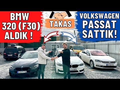 850.000 TL BMW 320 (F30) ALDIK ! VW PASSAT SATTIK !