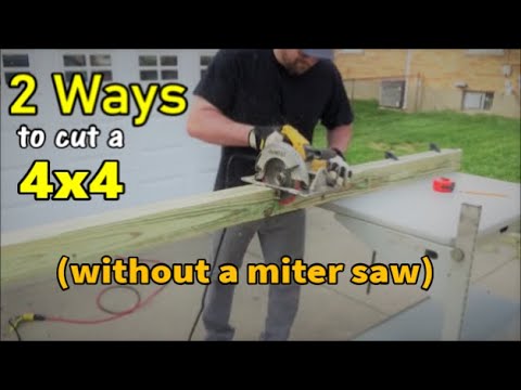 2 Ways to Cut a 4x4 Without a Miter Saw