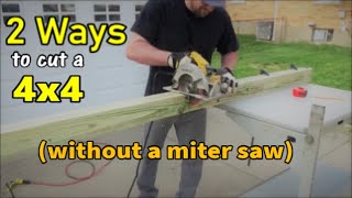 2 Ways to Cut a 4x4 Without a Miter Saw