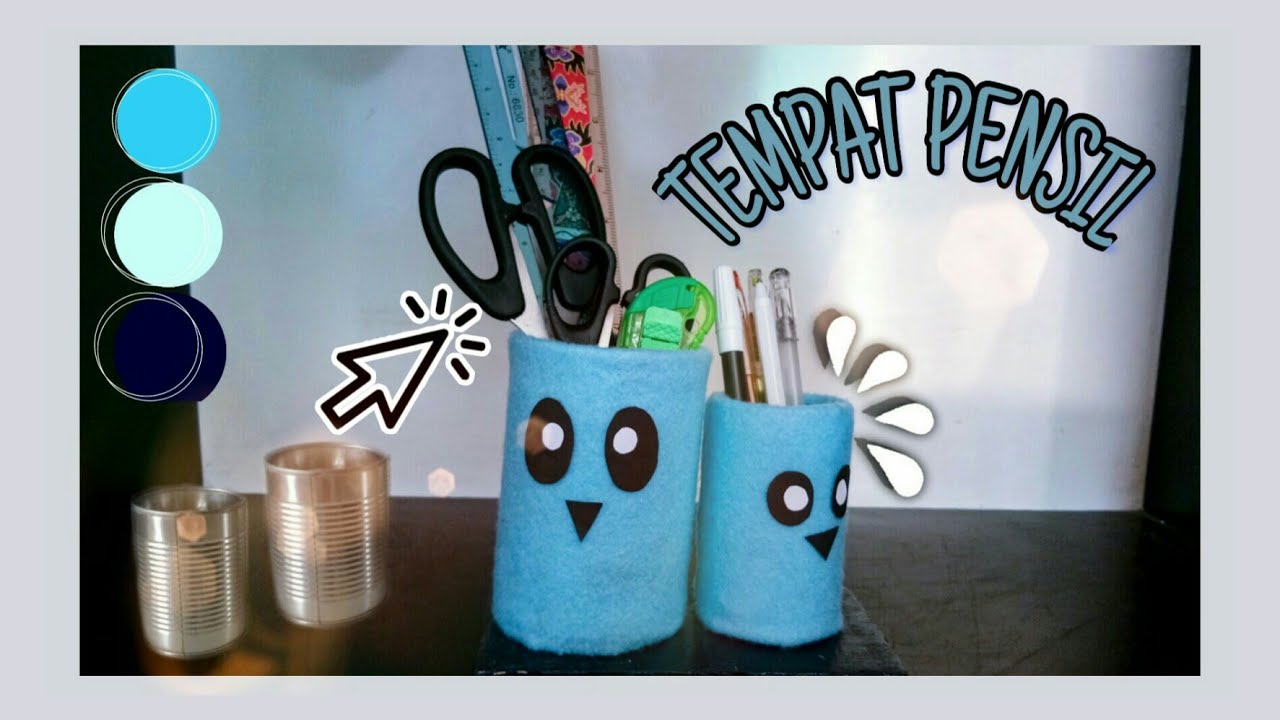 DIY CARA MUDAH MEMBUAT TEMPAT PENSIL DARI KALENG BEKAS 