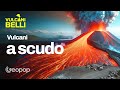 Vulcani a scudo, perché si chiamano così e perché hanno quella forma "corta e chiatta"