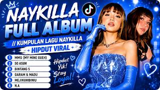 Download lagu NAYKILLA FULL ALBUM 🔥 Lagu Hipdut Viral TikTok 2026 | MMG, So Asu, Kasih Aba Aba, mejikuhibiu