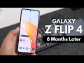 Galaxy Z Flip 4 revisit: 6 months later