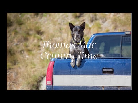 Thomas Mac’s Country time lyrics