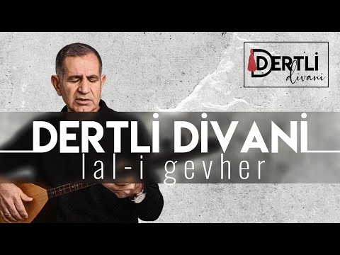 Lal-i Gevher | DERTLİ DİVANİ | 2022 4K Canlı performans | #türküler