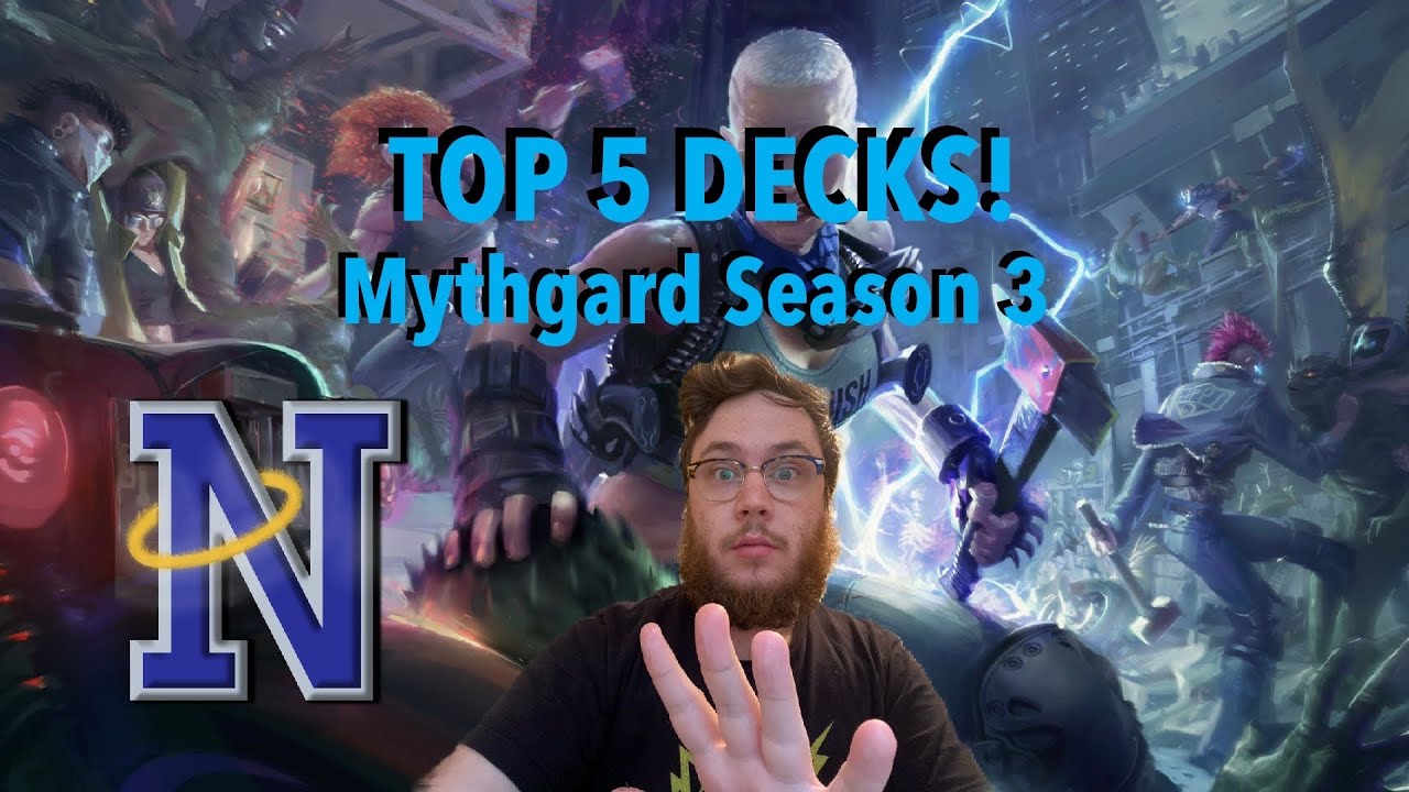 [MYTHGARD] Top 5 Ladder Decks for Season 3!