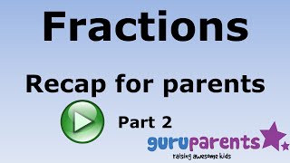 Fractions for Parents part 2