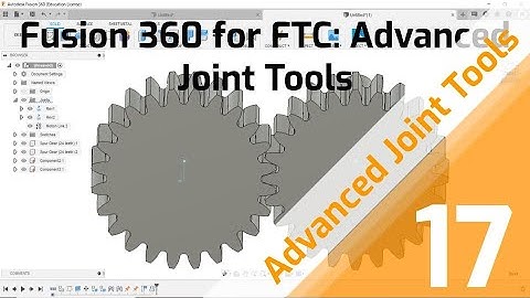 Fusion 360 for FTC: Advanced Joint Tools