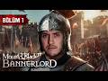 SİVRİ HASANIN HİKAYESİ! | MOUNT &amp; BLADE BANNERLORD | BÖLÜM 1 | SEZON 3 |