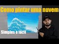 Como pintar uma nuvem | SIMPLES E FÁCIL | Pintura em tela