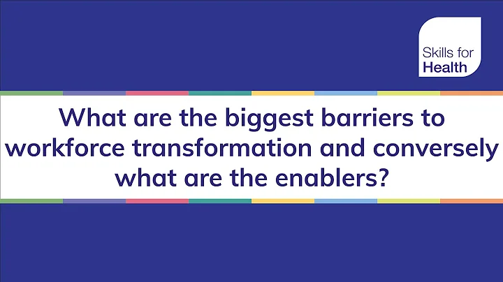What are the biggest barriers to transformation and conversely what are the enablers?