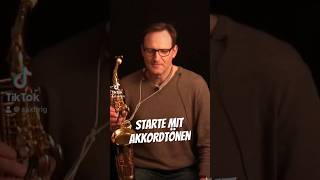Akkordtöne sind ein guter Start ins Solo #saxophone #impro #chordtones