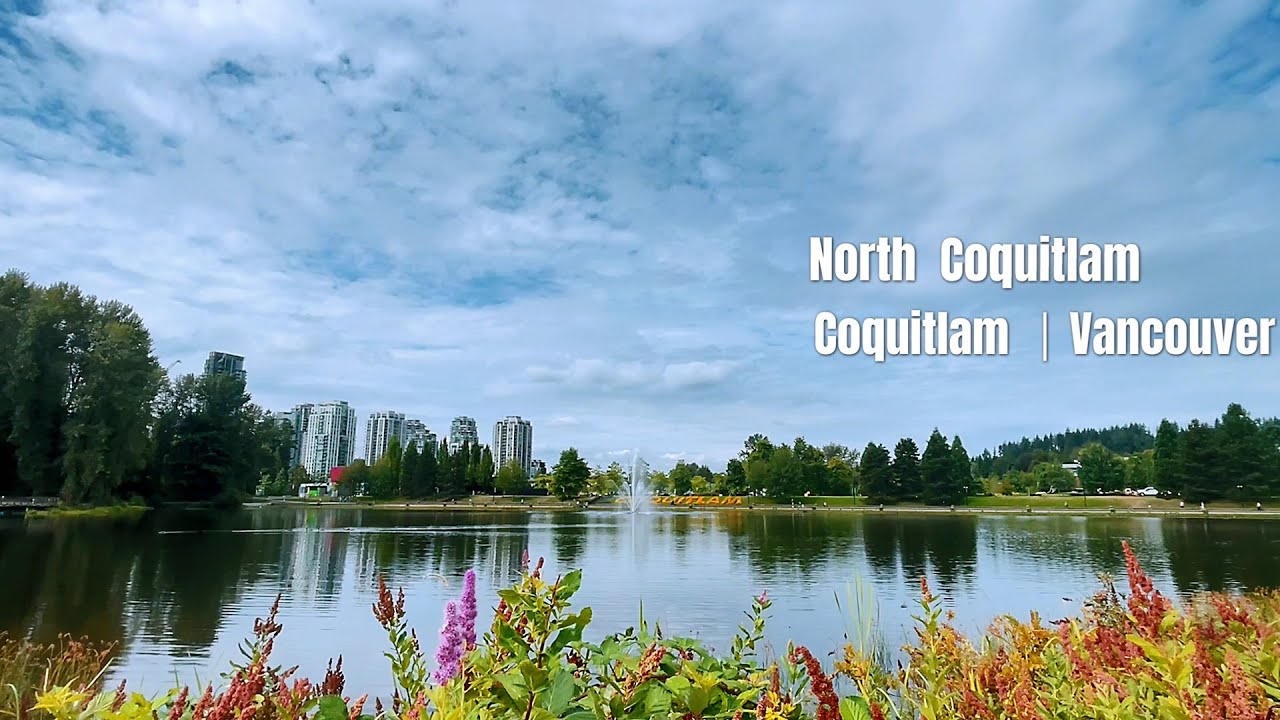 North Coquitlam 社区 | Coquitlam 高贵林 —— 大温地区高贵林市一个充满活力的核心社区