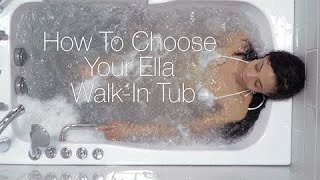 Ellas Bubbles: Choosing The Walk-In Tub That's Best For You