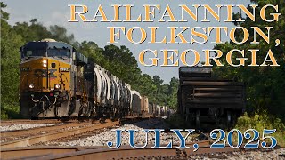 Railfanning Folkston, GA - July, 2025