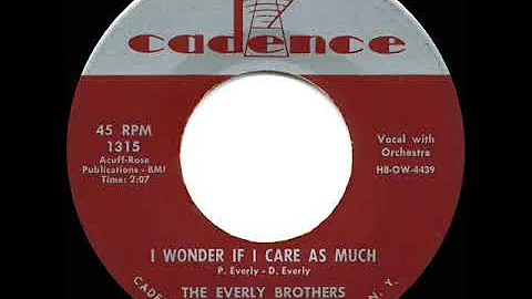 1957 Everly Brothers - I Wonder If I Care As Much