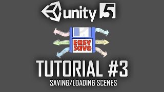 EasySave - Save System Tutorial #3 - Saving/Loading Last Scene - Unity 5 - C#