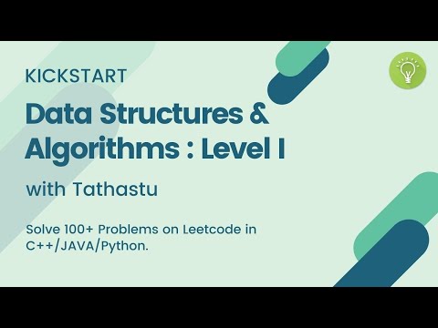 Introduction to KickStart DSA : LEVEL I | Tathastu - YouTube
