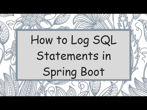 How to Log SQL Statements in Spring Boot
