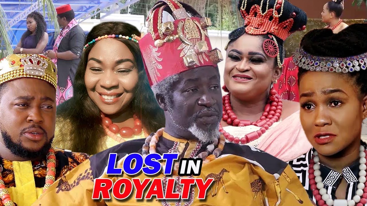 Lost In Royalty Season 1 2 Sam Obiago 2019 Latest Nigerian Movie Youtube