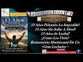 13 Años Peleando Lo Imposible Sin Soltar A Dios, Como Los Vivió? Testimonio Restauración Matrimonial
