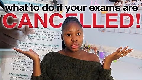 WHAT TO DO IF YOUR GCSES OR A-LEVELS ARE CANCELLED!