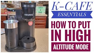 Keurig K-Cafe Essentials HOW TO PUT INTO HIGH ALTITUDE MODE,  Fix Alot Of Steam Coming Out