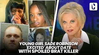 YOUNG GIRL SADE ROBINSON 'EXCITED' ABOUT DATE WITH SPOILED BRAT KILLER