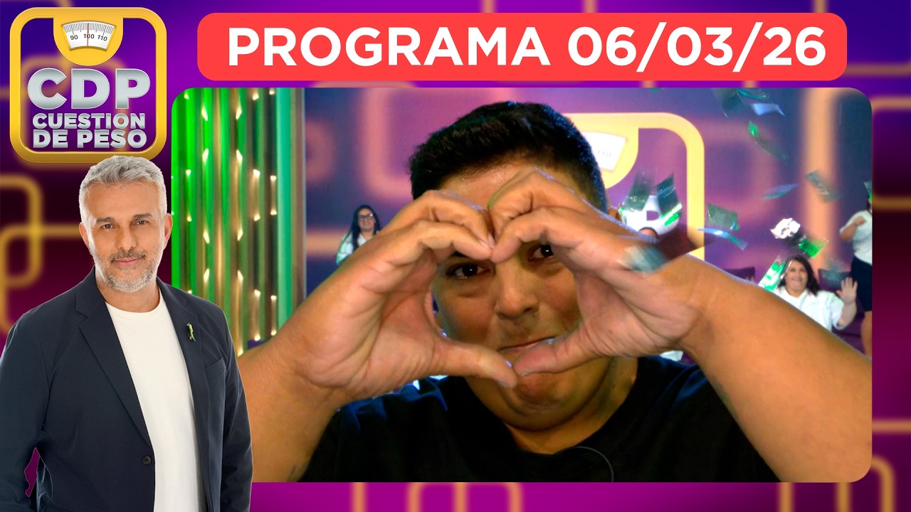CUESTIÓN DE PESO - PROGRAMA 06/03/26