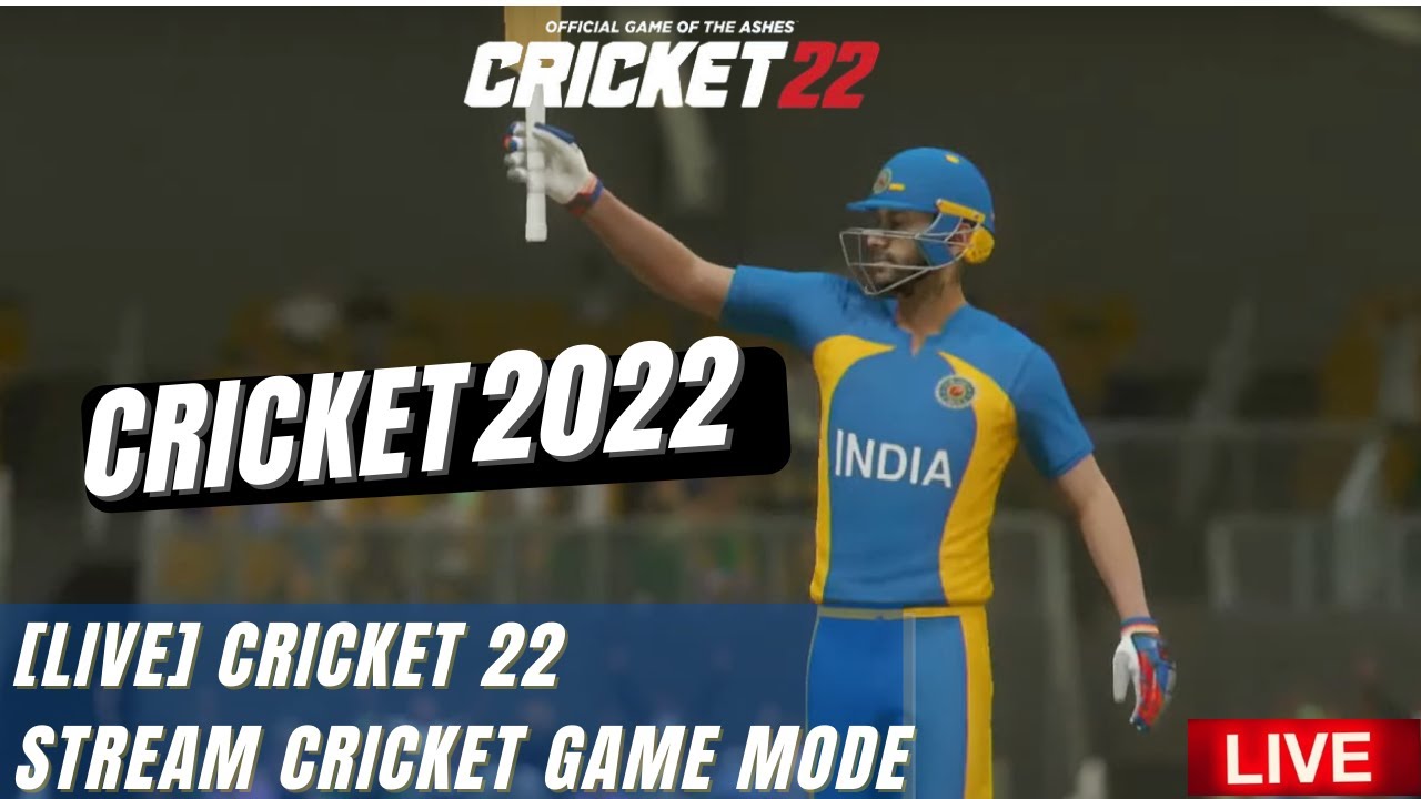 🔴 LIVE Cricket 22 Match Streaming Gameplay Hard Mode Cricket Game Mode