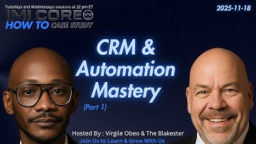 2025-11-18 | CRM & Automation Mastery (Part 1) IMI CORE TRIBE: HOW TO MARKETING