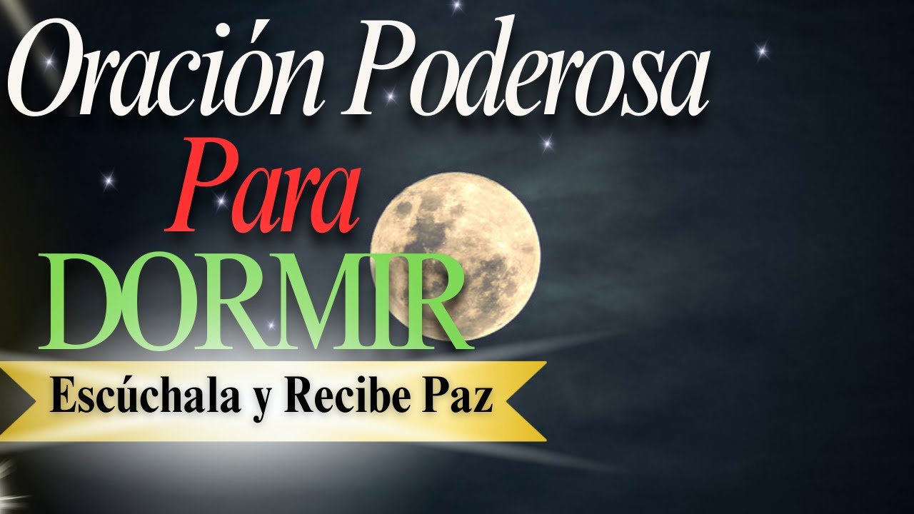 Oración Poderosa para Dormir en Paz | Descansa en Dios y Libérate de la ...