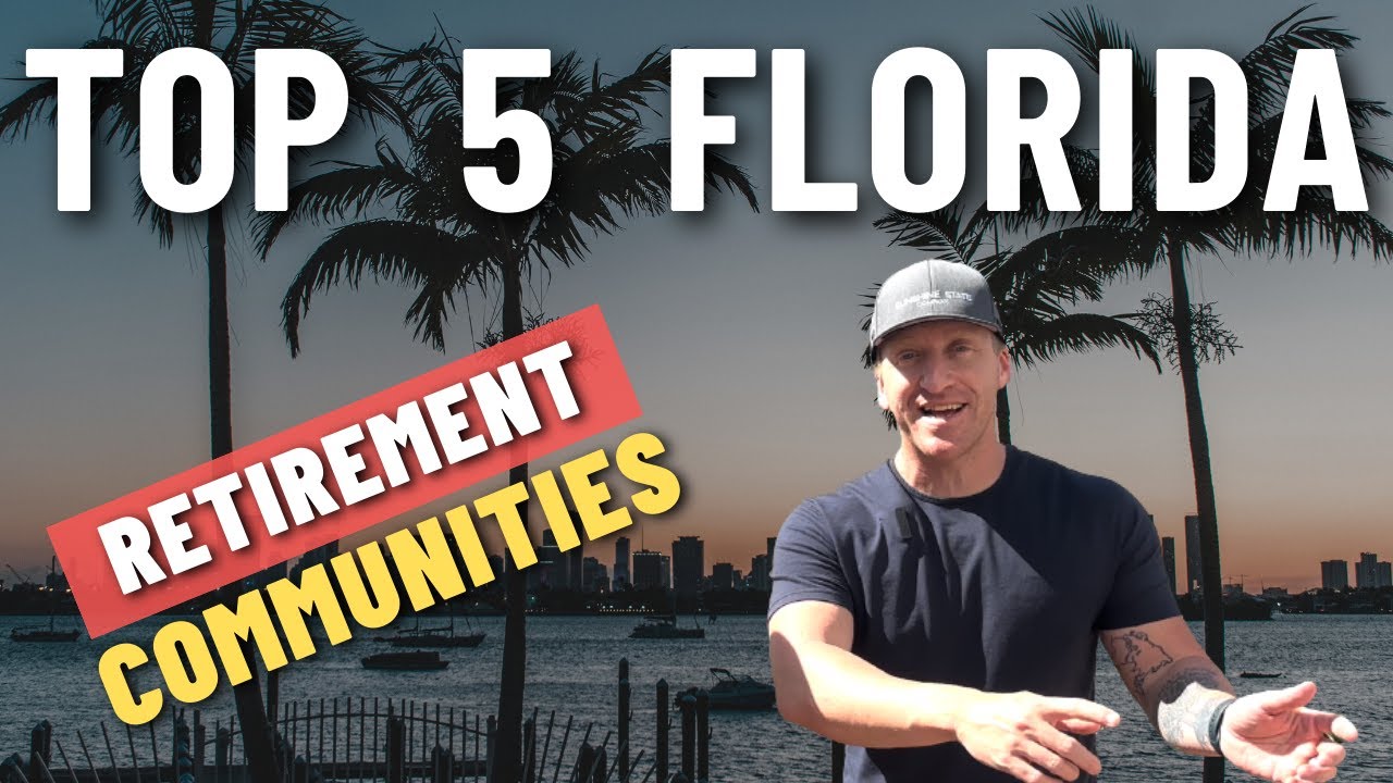 5 Best RETIREMENT COMMUNITIES In Florida (2023 update!!!) YouTube