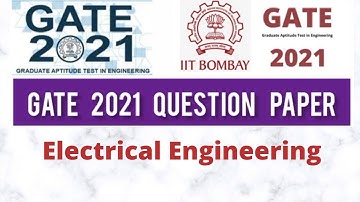 GATE 2021 || Electrical Engineering || Questions || Answer key