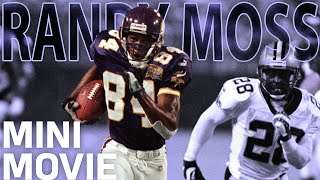 Randy Moss MiniMovie: The Ultimate Deep Threat!