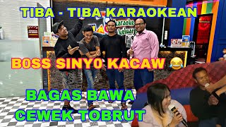 B0SS SINY0 TIBA-TIBA KARAOKEAN ‼️