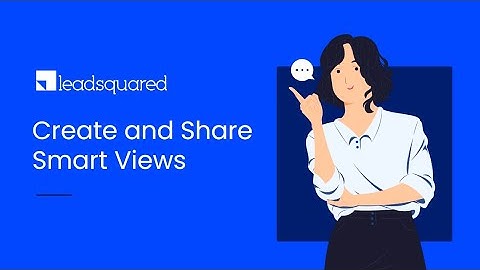 How to Create and Share Smart Views