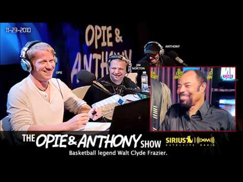 Basketball Legend Walt Clyde Frazier2 on Opie and Anthony