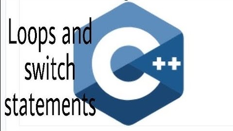 C++ loops ( switch statements, while loop, for loop, do_while loop, logical operators )