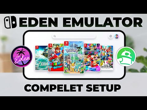Eden Emulator Setup Guide 2026 🔥 Best Settings | Play Nintendo Switch Games on Android