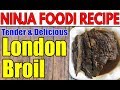 How To Make A TENDER & DELICIOUS LONDON BROIL In The Ninja Foodi Pressure Cooker